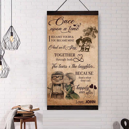 (T2) Carl & Ellie-UP (2009 film) - ONCE UPON A TIME- I BECAME YOURS & YOU BECAME MINE- I FOUND MISSING PEACE- CANVAS - POSTER