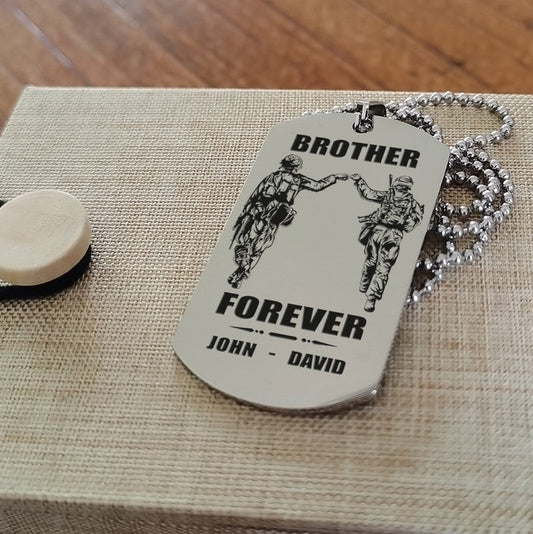 SD Call on me Brother - Brother Forever - Engraved Dog Tag Two Side