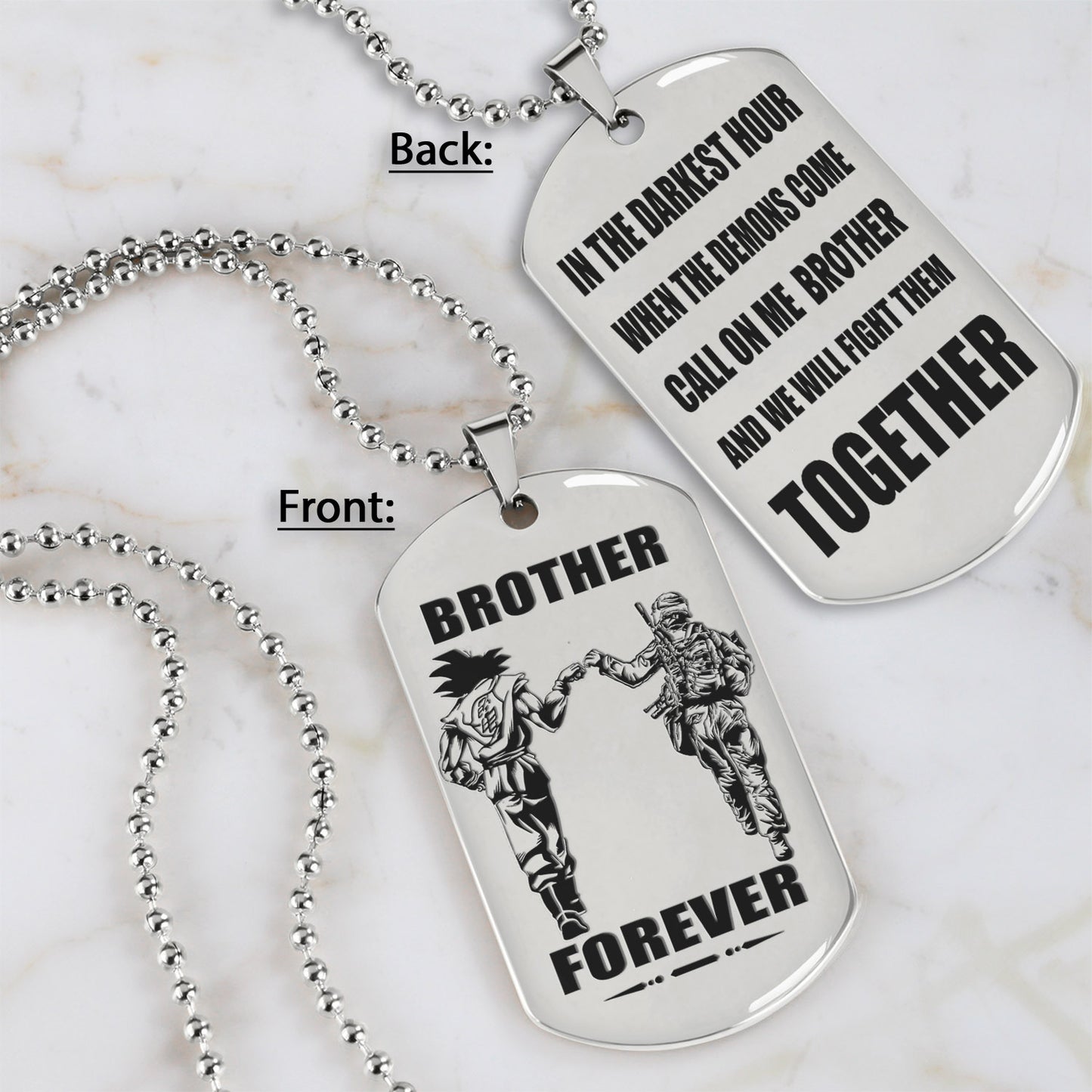 BR6-Call on me Brother - Brother Forever - Dragon ball Goku Vegeta - Soldier -Engraved Dog Tag Two Side