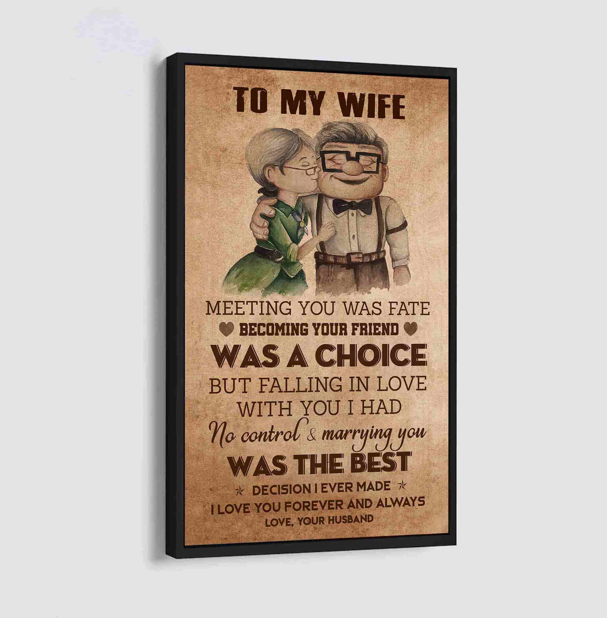 (X9A) TO MY WIFE-MEETING YOU WAS FATE-Carl & Ellie-UP - Family- CANVAS POSTER