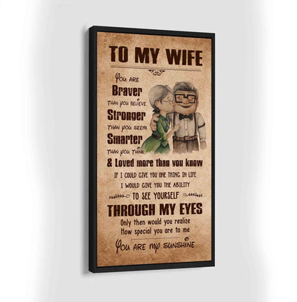 (X14)Carl & Ellie-UP - TO MY WIFE- You Are Braver Than You Believe - CANVAS - POSTER