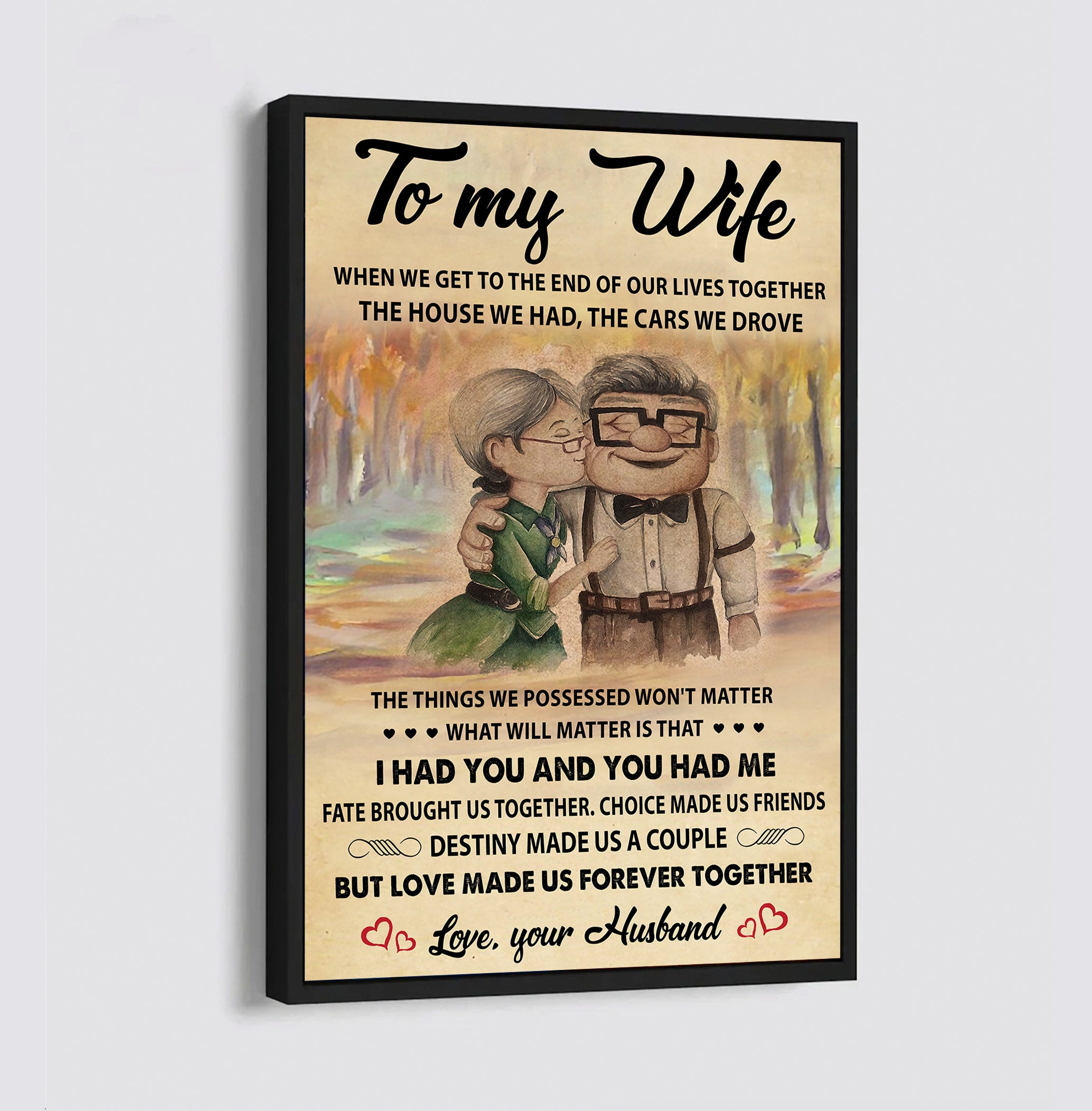 ( QH424) Carl & Ellie-UP - TO MY WIFE - I HAD YOU AND YOU HAD ME - CANVAS - POSTER