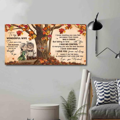 (X17) TO MY WIFE- Meeting You Was Fate-Carl & Ellie-UP - CANVAS POSTER