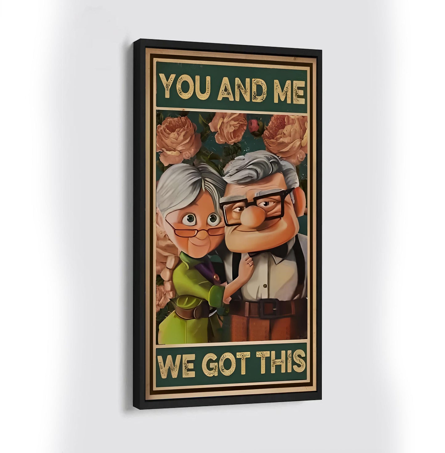 (U1) HUSBAND AND WIFE- YOU HAD ME WE GOT THIS-Carl & Ellie-UP - CANVAS POSTER