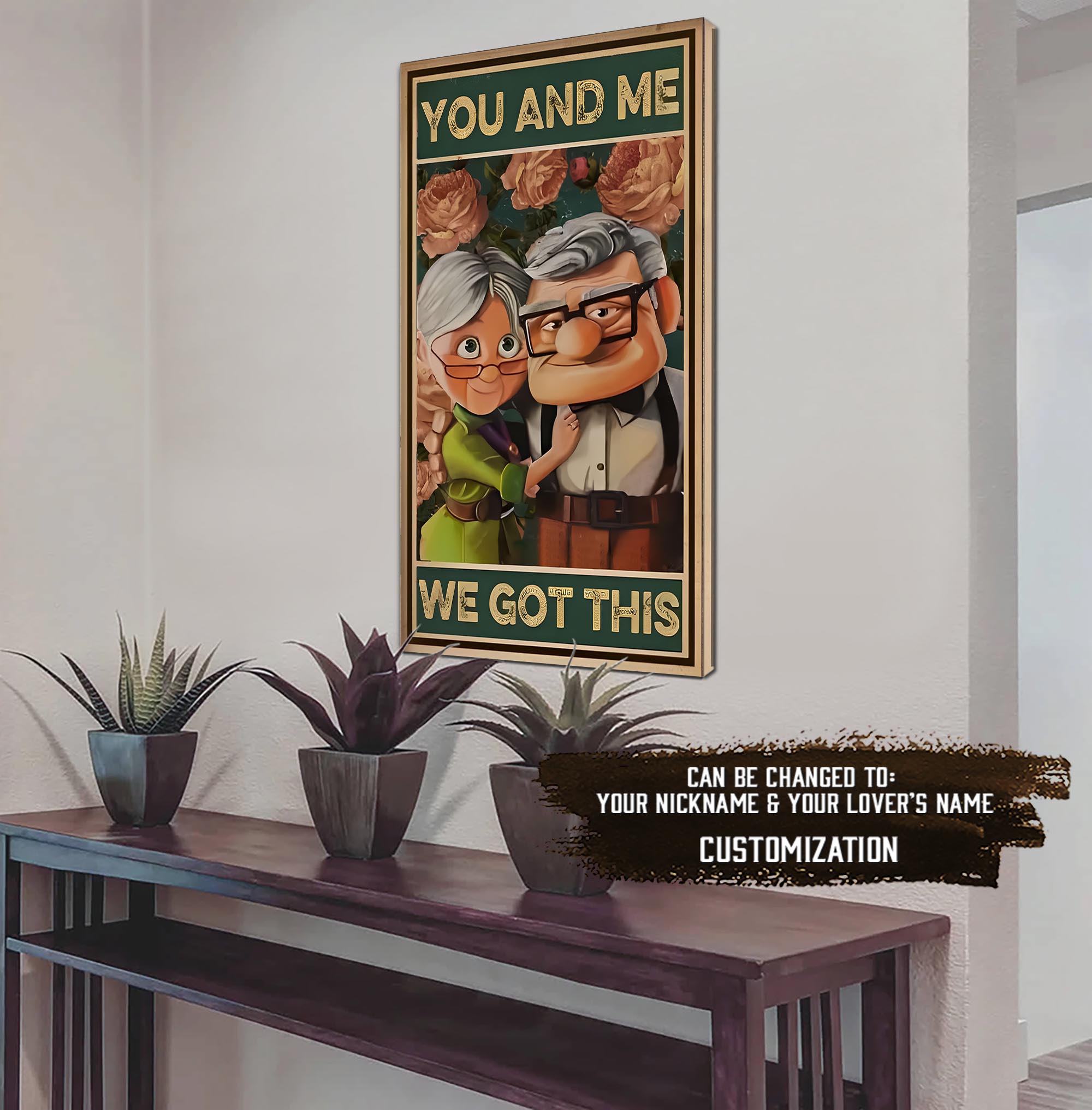 D1 Carl & Ellie-UP - YOU HAD ME WE GOT IT- CANVAS - POSTER