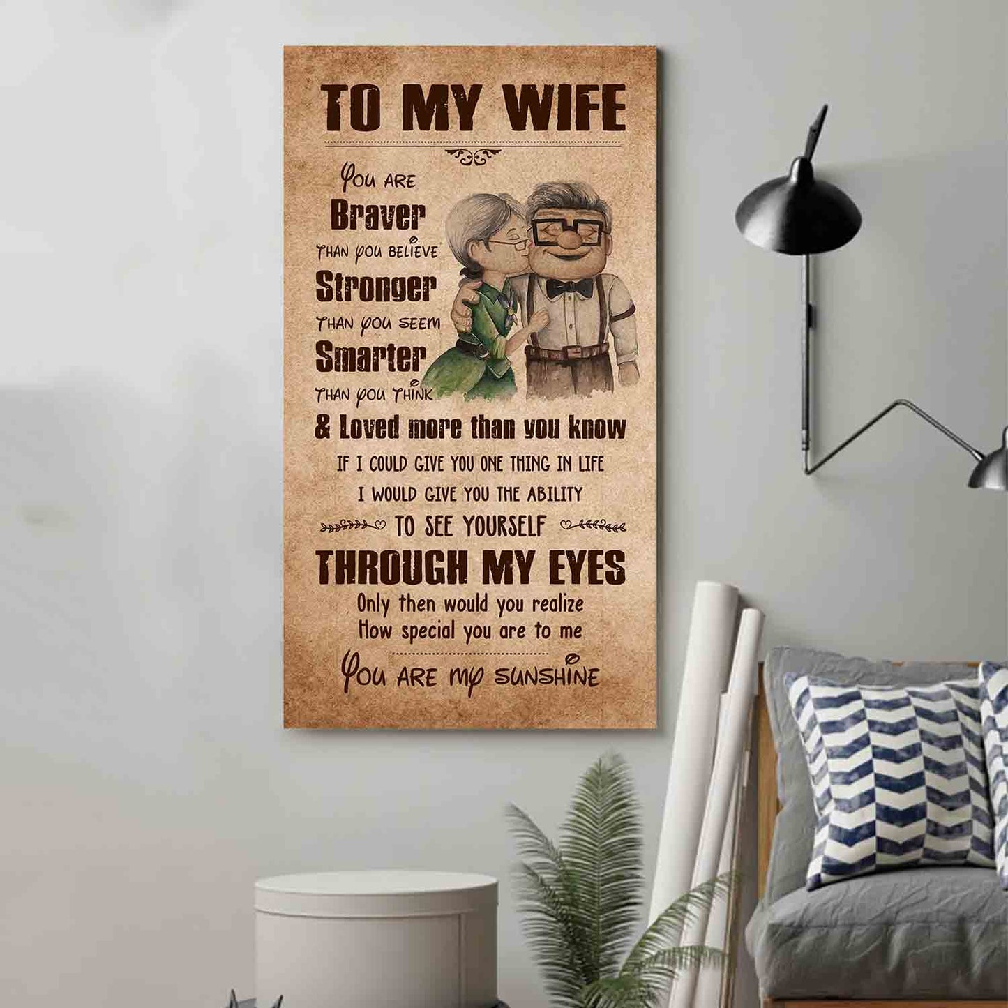 (X14)Carl & Ellie-UP - TO MY WIFE- You Are Braver Than You Believe - CANVAS - POSTER