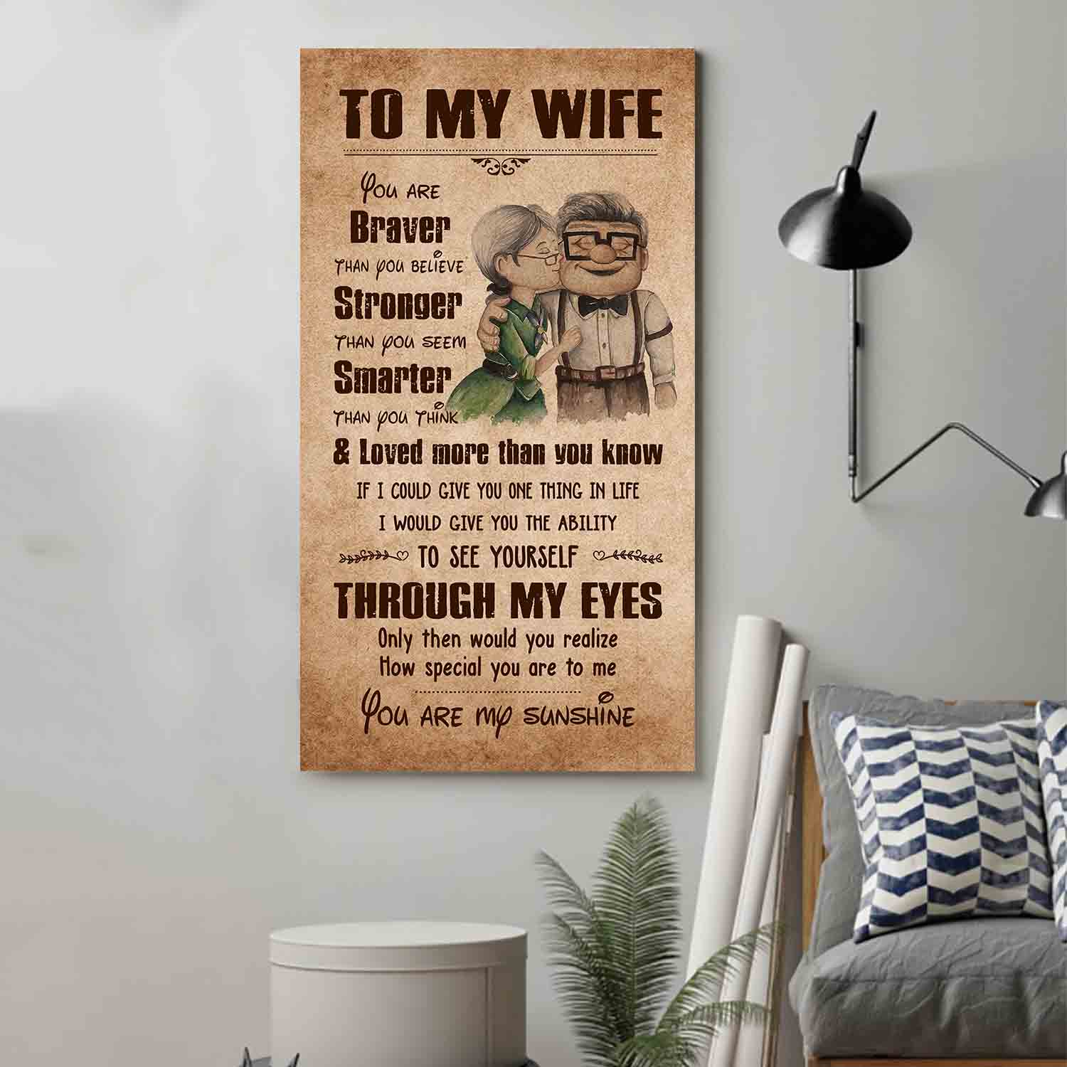 (X14) TO MY WIFE- You Are Braver Than You Believe-Carl & Ellie-UP - CANVAS POSTER