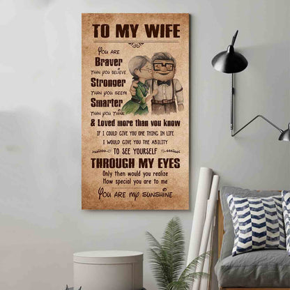(X14)Carl & Ellie-UP - TO MY WIFE- You Are Braver Than You Believe - CANVAS - POSTER