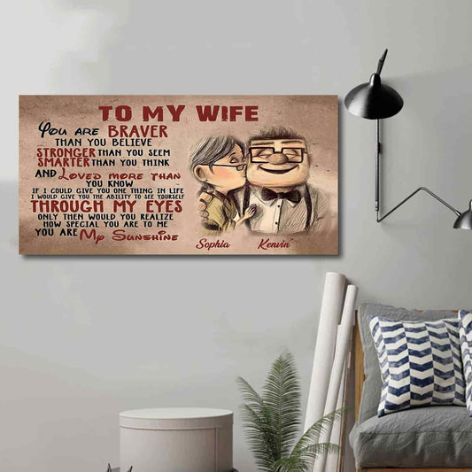 (X2) TO MY WIFE-YOU ARE BRAVER THAN YOU BELIEVE-Carl & Ellie-UP - CANVAS POSTER
