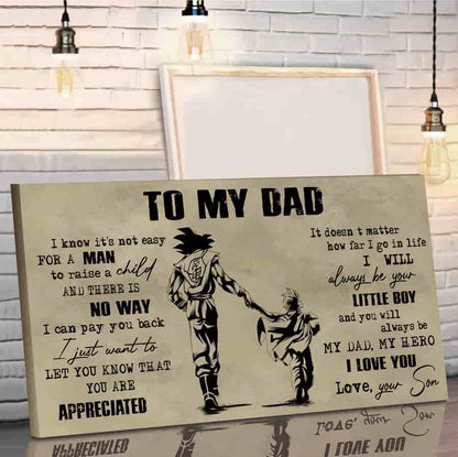(CV29) TO MY DAD- SON - DRAGON BALL- SOLDIER-FAMILY -DAD SON- GOKU - VIKING - CANVAS POSTER