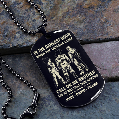 BR1A - Call on me Brother - Dragon ball - Goku Vegeta- Soldier - Naruto - Engraved Dog Necklace All Style