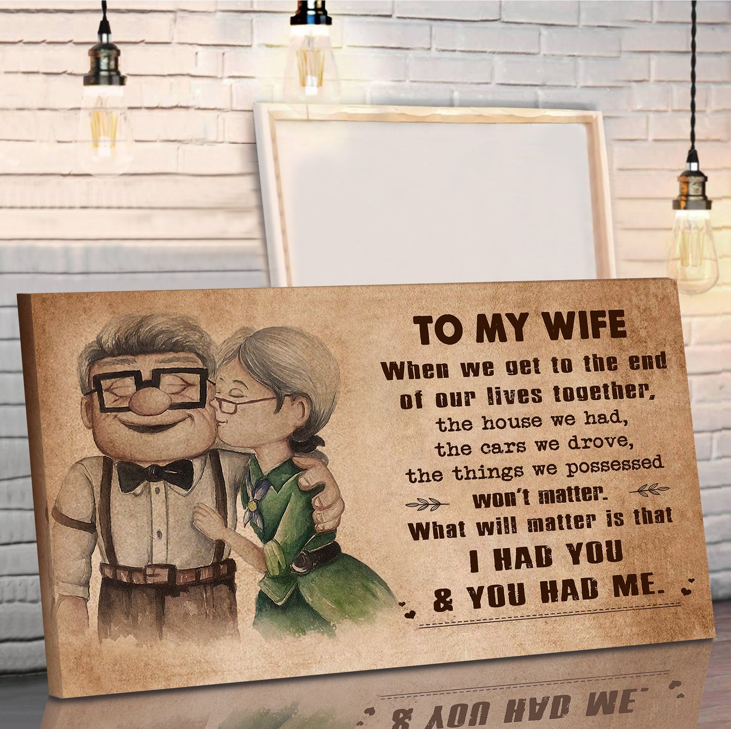 (X7) Carl & Ellie-UP - TO MY WIFE-I HAD YOU - CANVAS - POSTER