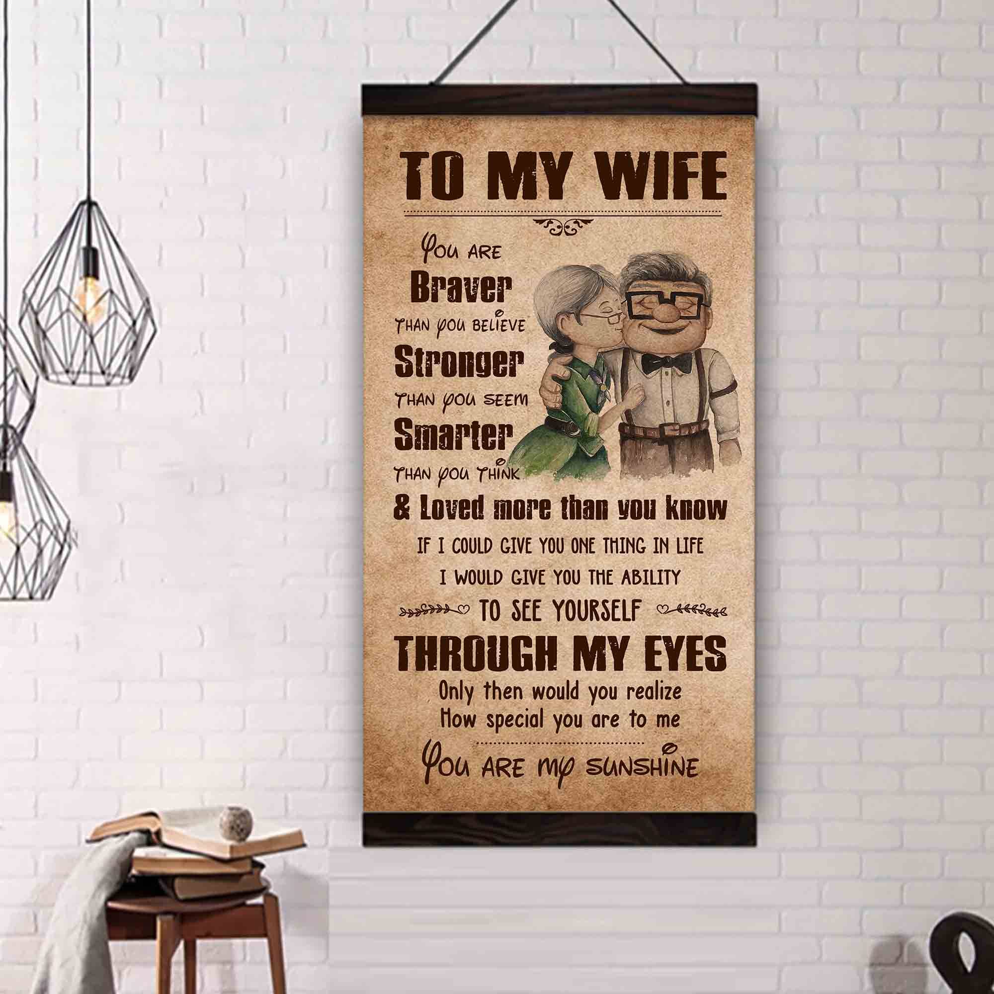 (X14) TO MY WIFE- You Are Braver Than You Believe-Carl & Ellie-UP - CANVAS POSTER