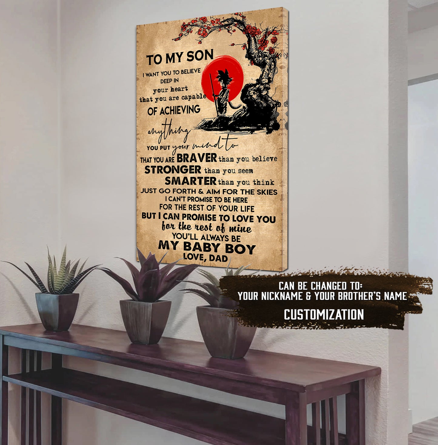 (CV43) TO MY SON- NEVER LOSE - DRAGON BALL - GOKU VEGETA- SOLDIER - NARUTO - CANVAS POSTER ALL STYLE