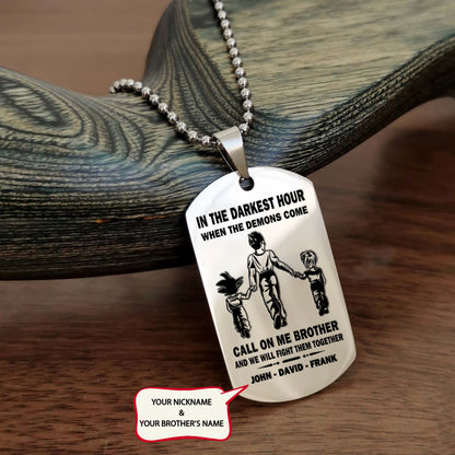 BR1A - Call on me Brother - Dragon ball - Goku Vegeta- Soldier - Naruto - Engraved Dog Necklace All Style