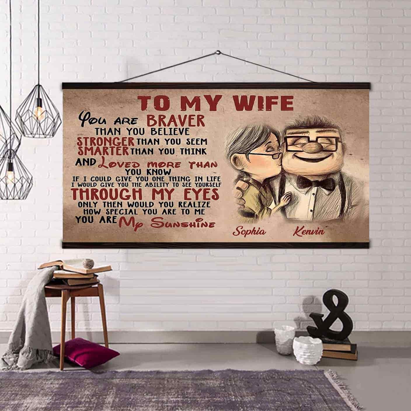 (X2) TO MY WIFE-YOU ARE BRAVER THAN YOU BELIEVE-Carl & Ellie-UP - CANVAS POSTER