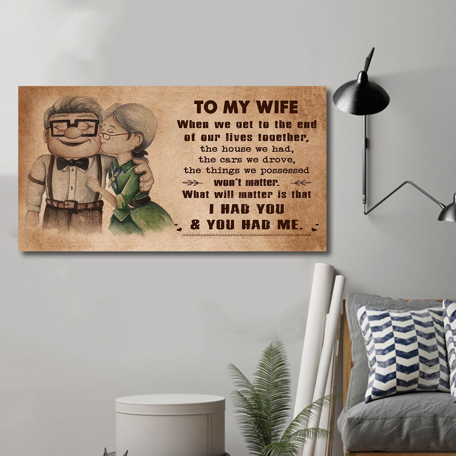 (X7) Carl & Ellie-UP - TO MY WIFE-I HAD YOU - CANVAS - POSTER