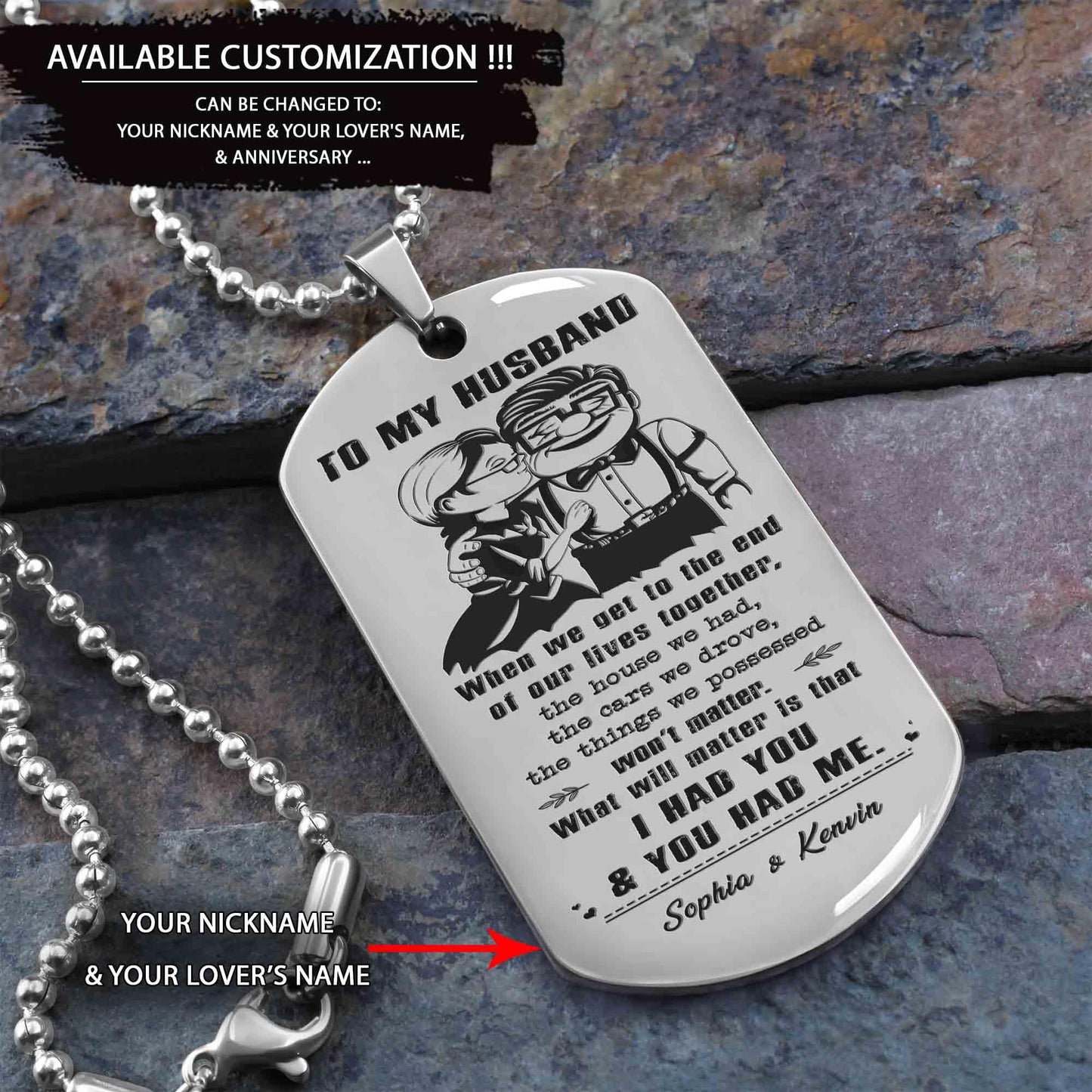 TO MY HUSBAND - BOYFRIEND-I HAD YOU AND YOU HAD ME-CARL & ELLIE-UP - DOG TAG