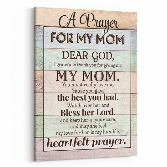 (M36) A PRAYER FOR MY MOM-CANVAS- POSTER