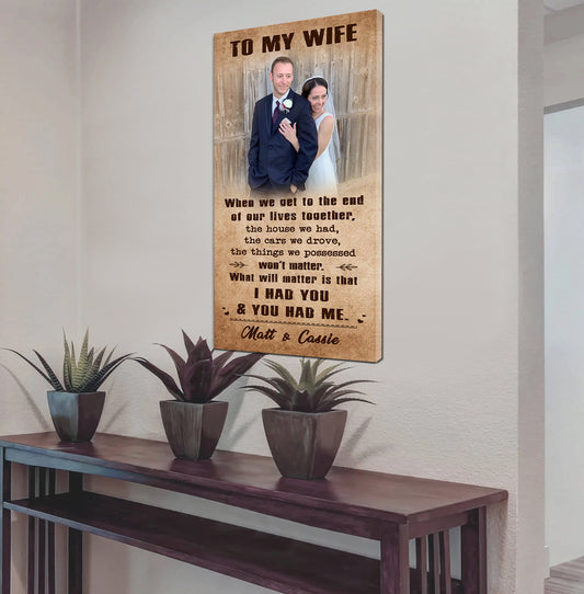 CUSTOMIZE TO MY WIFE-I HAD YOU AND YOU HAD ME-Carl & Ellie-UP - CANVAS POSTER