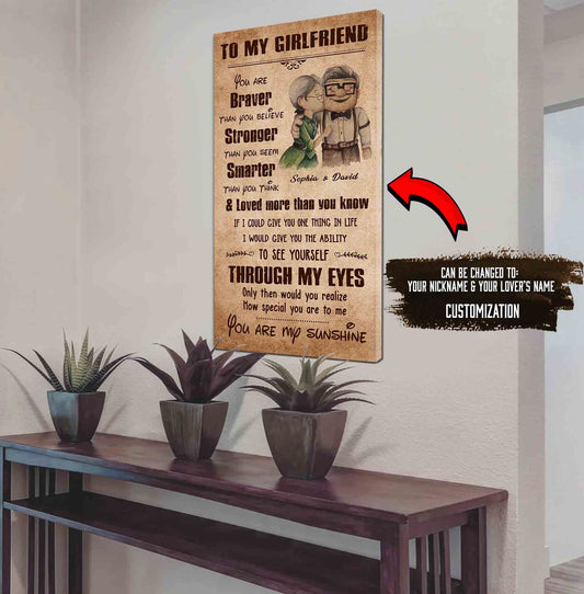 (X15)Carl & Ellie-UP - TO MY GIRLFRIEND- You Are Braver Than You Believe - CANVAS POSTER