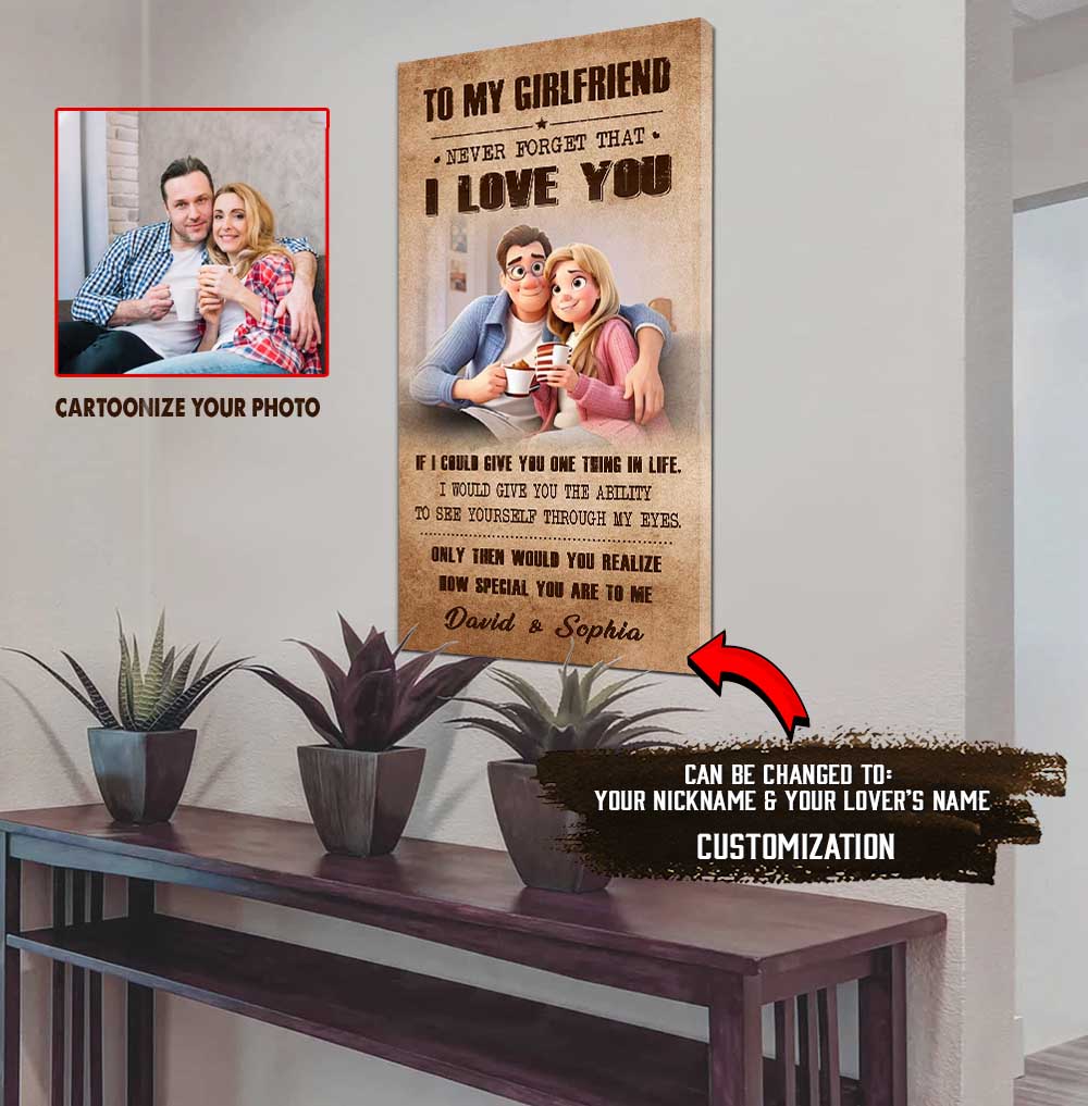 (X21) TO MY GIRLFRIEND-NEVER FORGET THAT I LOVE YOU HOW SPEACIAL YOU ARE TO ME-Carl & Ellie-UP - CANVAS POSTER