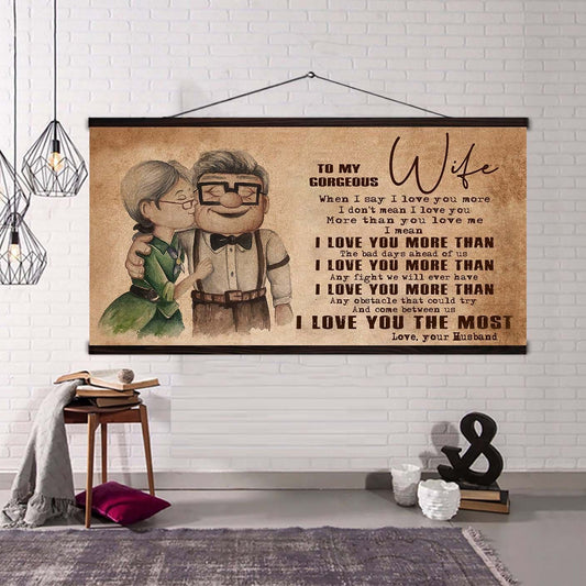 (X30) TO MY WIFE-I HAD YOU AND YOU HAD ME-Carl & Ellie-UP - CANVAS POSTER
