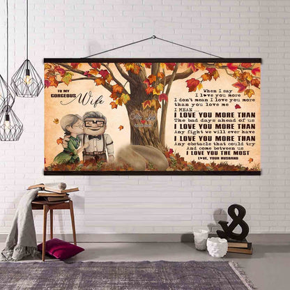 (X16)Carl & Ellie-UP- TO MY WIFE- When I Say I Love You More - CANVAS - POSTER