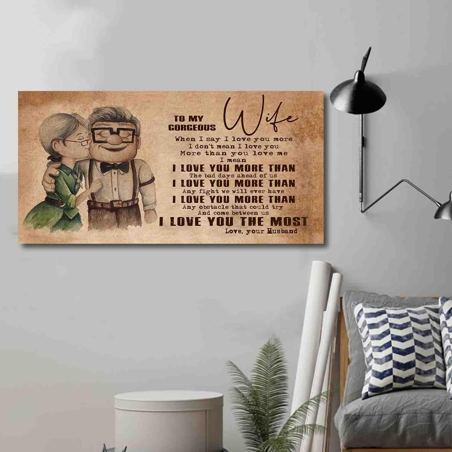 (X30) TO MY WIFE-I HAD YOU AND YOU HAD ME-Carl & Ellie-UP - CANVAS POSTER