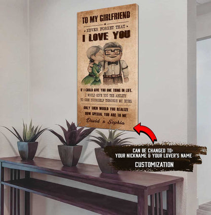 (X21) TO MY GIRLFRIEND-NEVER FORGET THAT I LOVE YOU HOW SPEACIAL YOU ARE TO ME-Carl & Ellie-UP - CANVAS POSTER
