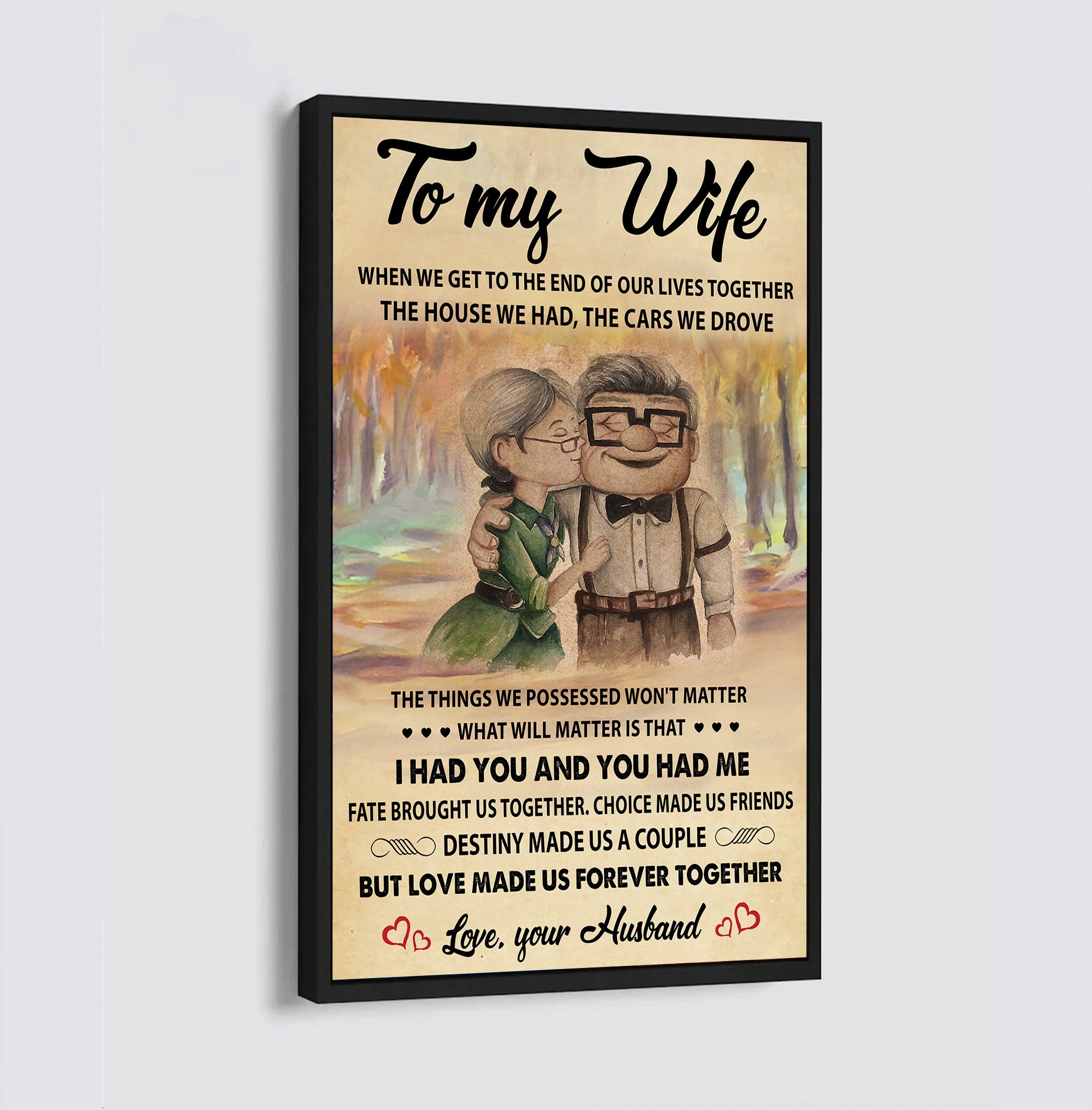 ( QH424) Carl & Ellie-UP - TO MY WIFE - I HAD YOU AND YOU HAD ME - CANVAS - POSTER