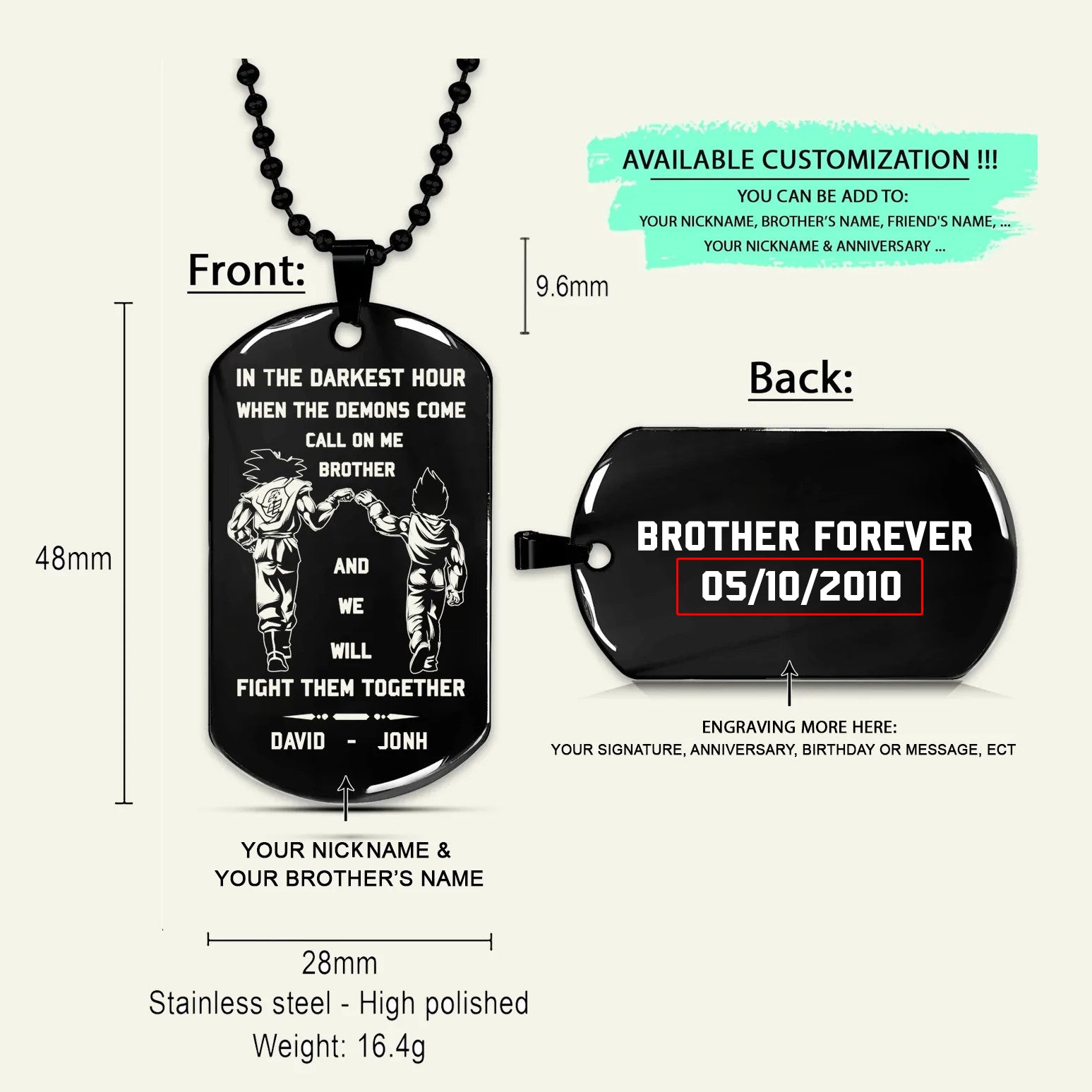 BR8-Call on me Brother - Brother Forever -Dragon ball Goku Vegeta - Soldier -Engraved Dog Tag Two side All Style