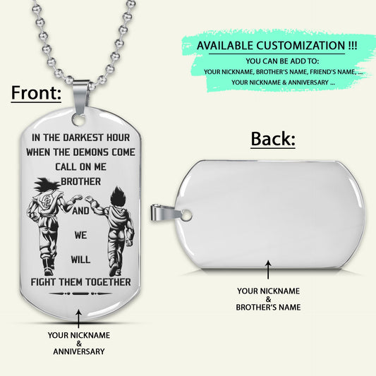 DRD001 - Call On Me Brother - English - Goku - Vegeta - Dragon Ball - Engrave Silver Dog Tag