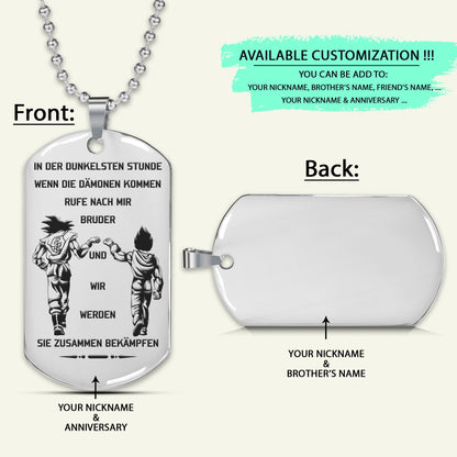DRD002 - Call On Me Brother - German - Goku - Vegeta - Dragon Ball - Engrave Silver Dog Tag