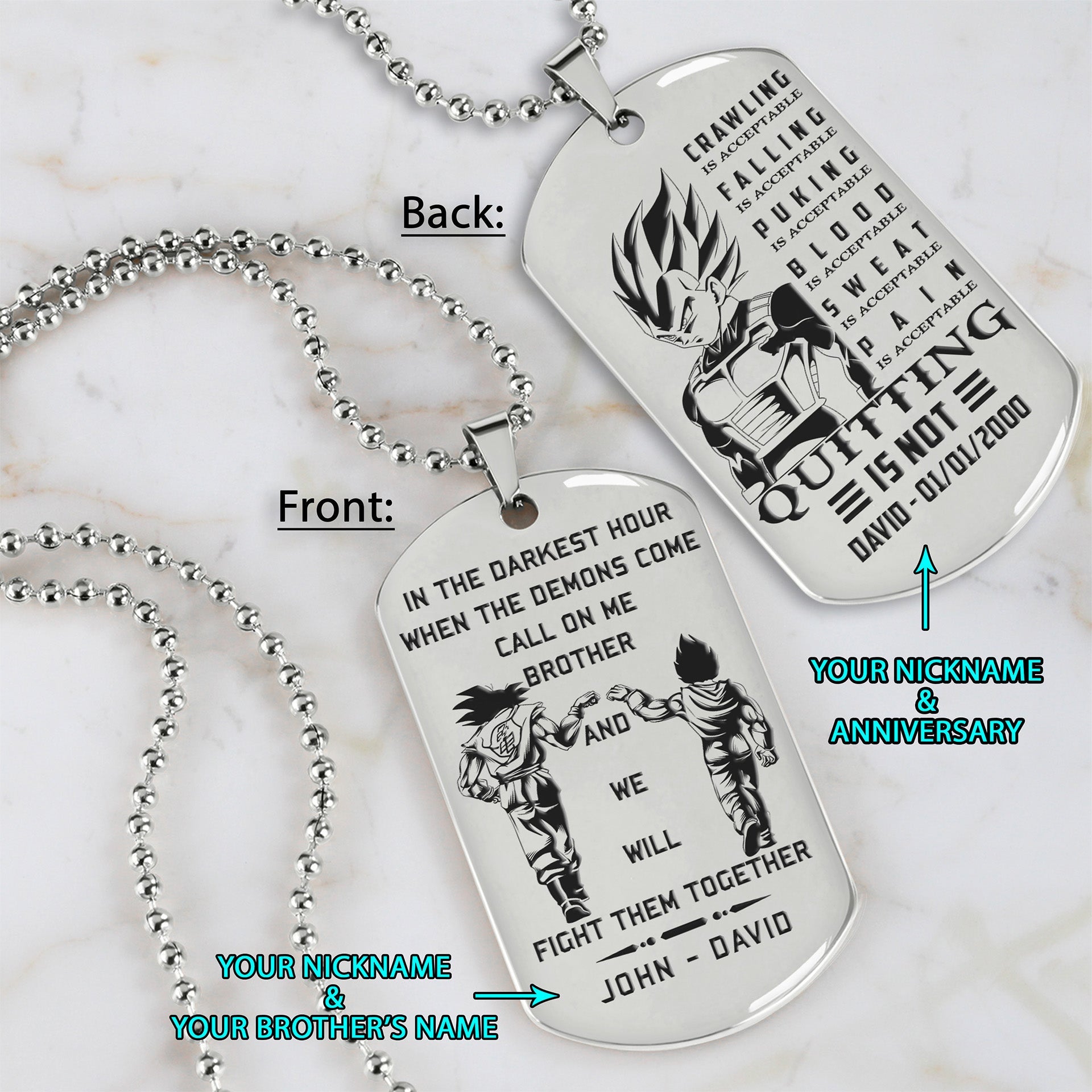 DRD010 - DRD013 - DRD024 - DRD025 - Call On Me Brother - It's Not Over When You Lose - It's Over When You Quit - Quitting Is Not - Goku - Vegeta - Super Saiyan Blue - Dragon Ball Dog Tag - Engrave Double Dog Tag