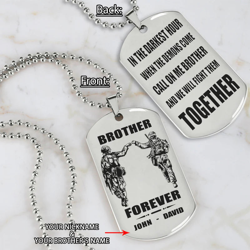Call on me Brother BR3 - Brother Forever - Dragon ball Goku Vegeta - Soldier -Engraved Dog Tag Two Side