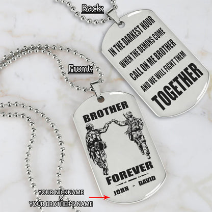 Call on me Brother BR3 - Brother Forever - Dragon ball Goku Vegeta - Soldier -Engraved Dog Tag Two Side