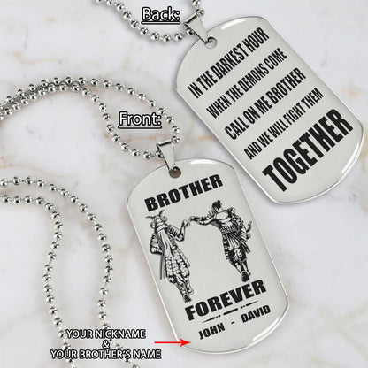 Call on me Brother BR3 - Brother Forever - Dragon ball Goku Vegeta - Soldier -Engraved Dog Tag Two Side