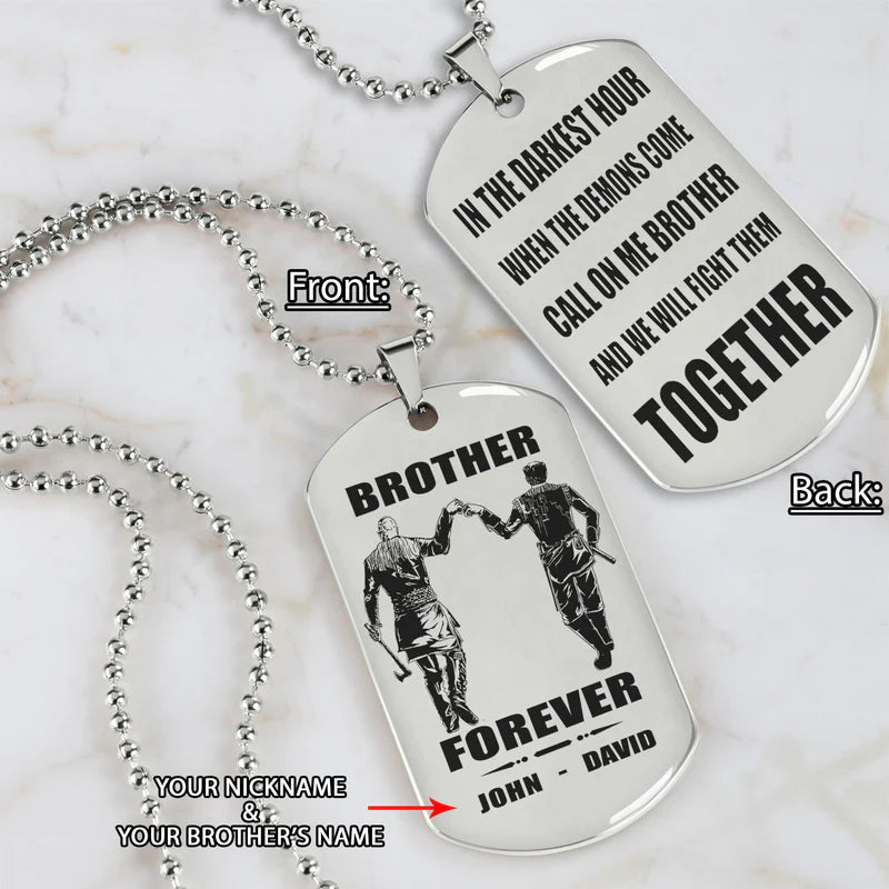 Call on me Brother BR3 - Brother Forever - Dragon ball Goku Vegeta - Soldier -Engraved Dog Tag Two Side