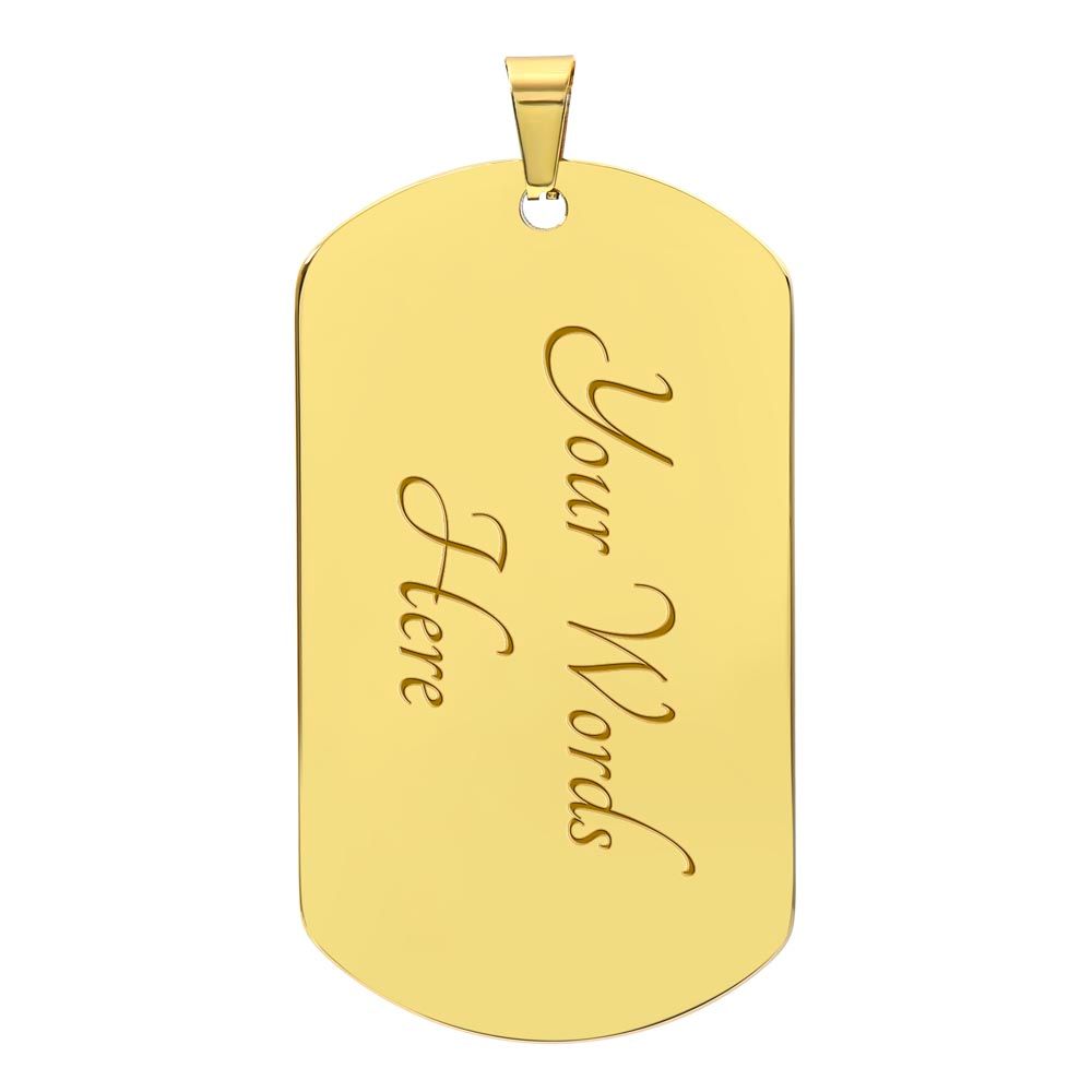 Call on me Brother - One Piece - Engraved Dog Tag 18K gold