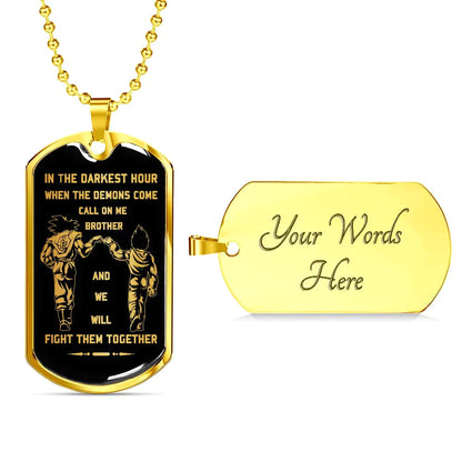 Call on me Brother - Dragon ball Goku Vegeta - Soldier - Engraved Dog Tag 18K Dog Tag Necklace gold all style