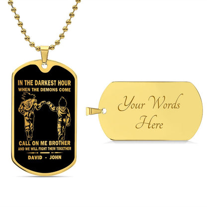 BR2A- DRAGONBALL - GOKU - VEGETA -CALL ON ME BROTHER - TWO SIDE - DOG TAG 18K GOLD