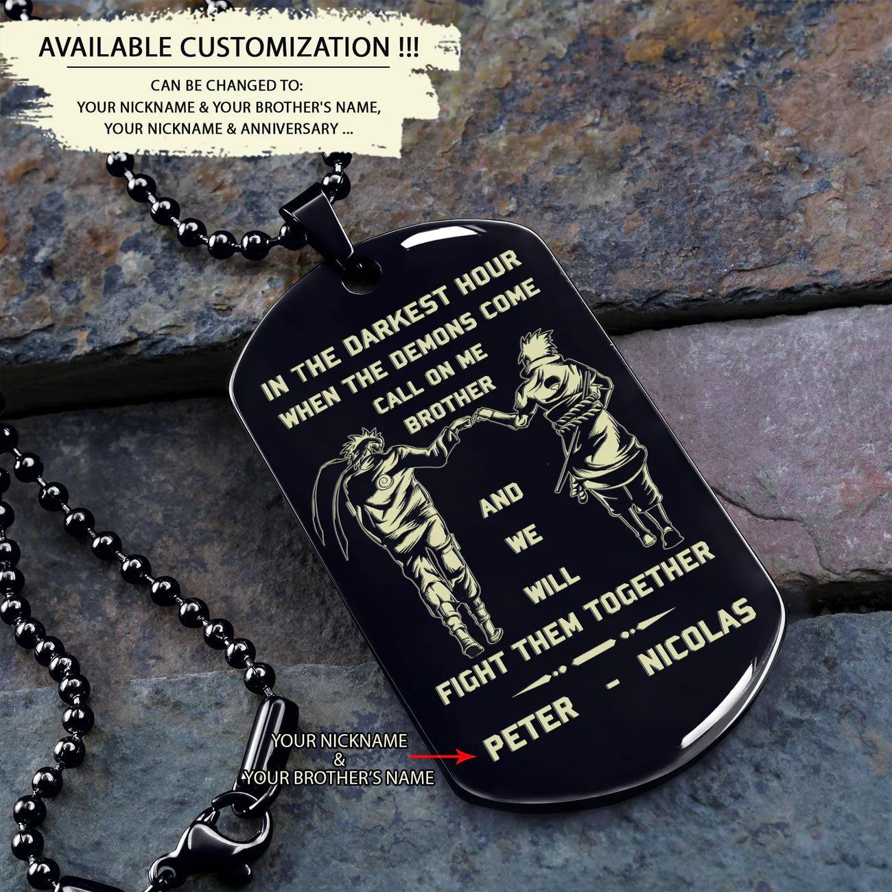 BR8-Call on me Brother - Brother Forever -Dragon ball Goku Vegeta - Soldier -Engraved Dog Tag Two side All Style