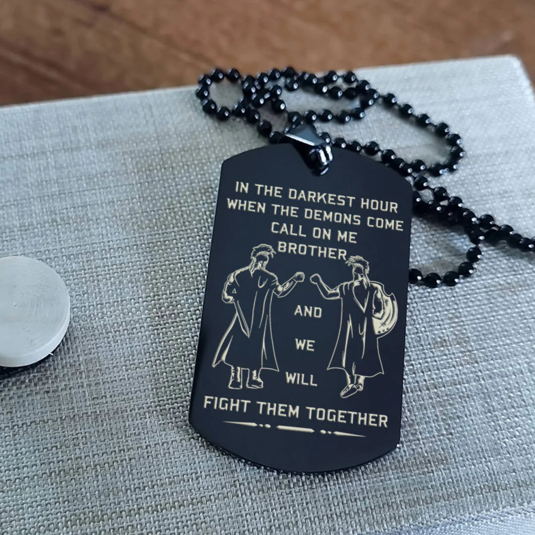 BR8-Call on me Brother - Brother Forever -Dragon ball Goku Vegeta - Soldier -Engraved Dog Tag Two side All Style